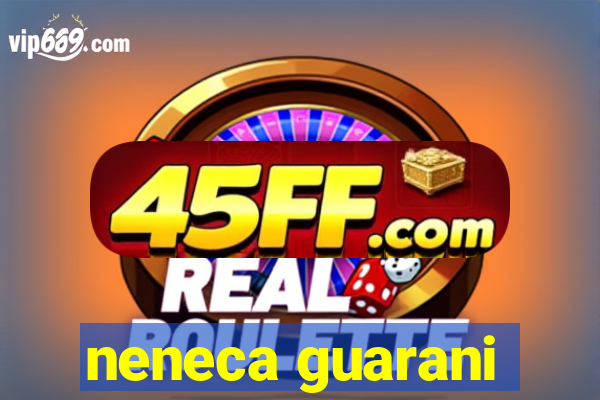 neneca guarani